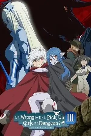 DanMachi - Saison 3